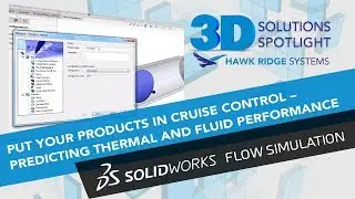 Put your Products in Cruise Control &ndash; Predicting Thermal and Fluid Performance