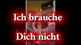 Ich brauche Dich nicht