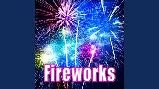 Fireworks - Fireworks Display Ambience: Short Finale, Heavy Blasts Fireworks