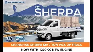 2026 Changan M9 Sherpa 2 Ton Pick Up Truck By Master Motors With New 1.2L Engine Review.