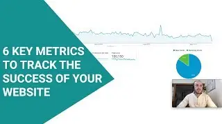 6 key metrics on website