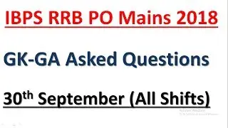 IBPS RRB PO Mains 2018 : General Awareness Questions Asked || GA Memory Based Paper