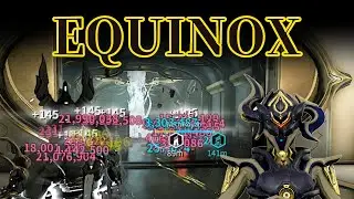 Equinoxと向き合ってビルドを考えました：Warframe