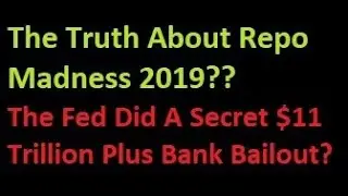 The 2019 Repo Madness Crisis Was Over An $11 Trillion Bailout To Wall St Banks & Hedge Funds??