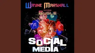 Social Media (feat. Bugle)