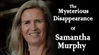 The Haunting Disappearance of Samantha Murphy from Ballarat, Victoria
