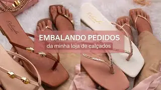 Embalando Pedidos da Minha Loja de Calçados | Rotina Real de Empreendedora 