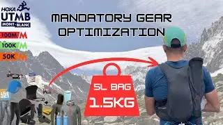 How to optimize your Mandatory Equipment for UTMB Races in Chamonix (and CCC, OCC, MCC, TDS)