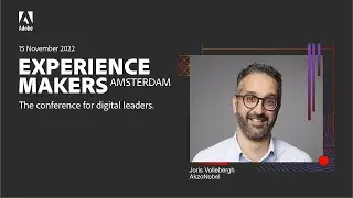 Adobe Experience Makers 2022 - Joris Vollebergh | AkzoNobel