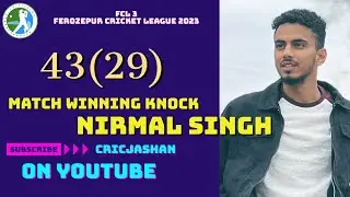 Match winning knock by Nirmal Singh | Singh XI | Cricjashan | FCL | Jashan Sandhu | Cricket live