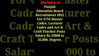 Punjab Education Board Recruitment 2022 for 4754 Master Cadre, Lecturer & Art & Craft Teacher Posts