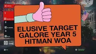 Hitman: WoA - Elusive Target Galore (Year 5) Part 1