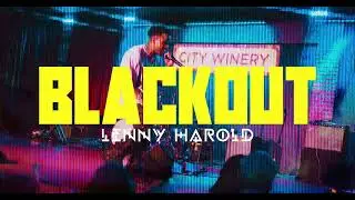 LENNY HAROLD :: BLACKOUT Performance :: City Winery Philly