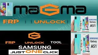 samsung a51 a515f frp unlock one Click FRP Bypass Magma Tool