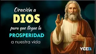 ORACIÓN PARA QUE LLEGUE LA PROSPERIDAD A NUESTRA VIDA