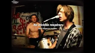 NINE BLACK ALPS - Don't Forget To Breathe (SUB//ESPA&Ntilde;OL) Lyrics