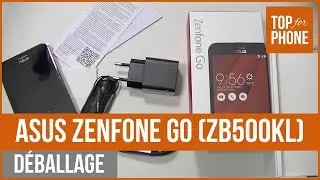 ASUS ZENFONE GO (ZB500KL) - déballage par TFP