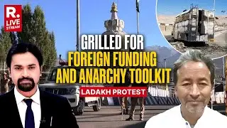 LIVE: Sonam Wangchuk Grilled On Violence In Ladakh Protest, FCRA Violations And Anarchy Toolkit