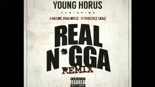 Young Horus -  Real Nigga (Remix) ft. Magiik Ramirez, Strackz Diaz | Trap Mexicano |