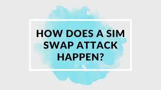 SIM Swap Attacks Understanding and Protecting Yourself   Presentation