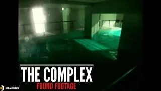 The Complex: Found Footage Playthrough