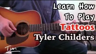 Tyler Childers Tattoos Guitar Lesson, Chords, and Tutorial