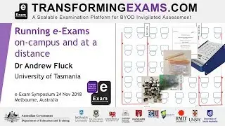 Running e-Exams on-campus and at a distance: e-Exam Symposium 2018 (session 7)
