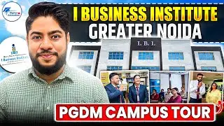 I Business Institute Campus Tour | PGDM Fees, Average and Highest Salary, Specializations and ROI