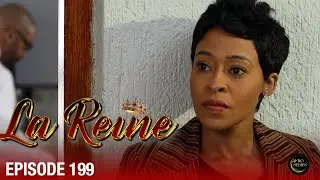 👑 La Reine - Épisode 199 HD | Série sud-africaine culte en français