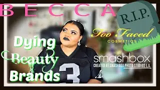The Downfall Of Beauty Brands In 2021 | Becca Cosmetics & More | Let's Talk