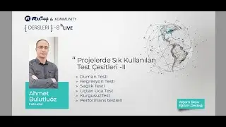 Uygulama Yayinda Iken Kullanilan Bazi Test Turleri