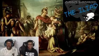 The Iliad (Classics Summarized) - OSP ¦ Unorthodox Reactions