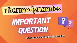 🚀 Thermodynamics University Exam Important Questions | NEP 2020 Full Scoring Guide 🔥