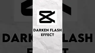 How To Add Darken Flash Effect In Capcut||#bharateditz #shorts