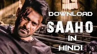 Download hindi movie saaho full hd 720p