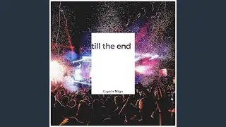 Till the End (Open Beatz Anthem 2018)
