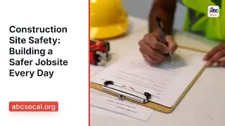 Construction Site Safety: Building a Safer Jobsite Every Day