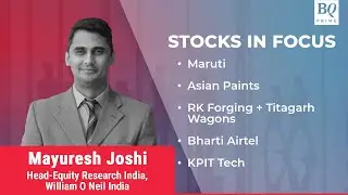 Stocks In Focus | Maruti, Asian Paints, RK Forging & More | BQ Prime