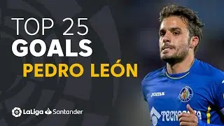 TOP 25 GOALS Pedro León en LaLiga Santander