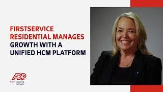 FirstService Residential: Standardizing HR operations and reducing turnover with ADP Analytics