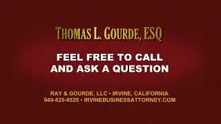 Family Oriented and Trusted Irvine Business Attorney Thomas L. Gourde, ESQ.