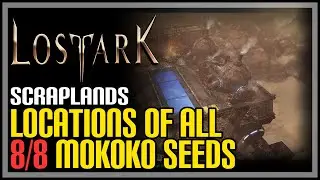 Scraplands All Mokoko Seeds Lost Ark