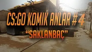 CS:GO Komik Anlar #4 