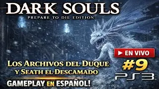 Dark Souls: Prepare To Die Edition | Espa&ntilde;ol #9 | PlayStation 3 Gameplay