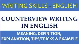 Counterview - 12th English - How to Write Counterview in English,  Explanation in Hindi & Tips