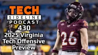2025 Virginia Tech Football Offensive Preview: TSL Podcast 430