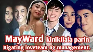 MayWard (Maymay Entrata and Edward Barber) kinikilala parin bigating loveteam ng management.