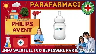 🩺 PHILIPS AVENT Parafarmaco a cosa serve ? - Foglietto Illustrativo - Info Salute