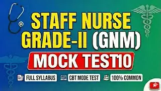 WBHRB Staff Nurse Grade-II (GNM) Mock Test 10 | Full Syllabus | CBT Practice Test | Most Important 