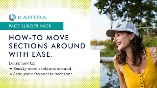 How-to Easily Move Sections in the Kartra Page Builder